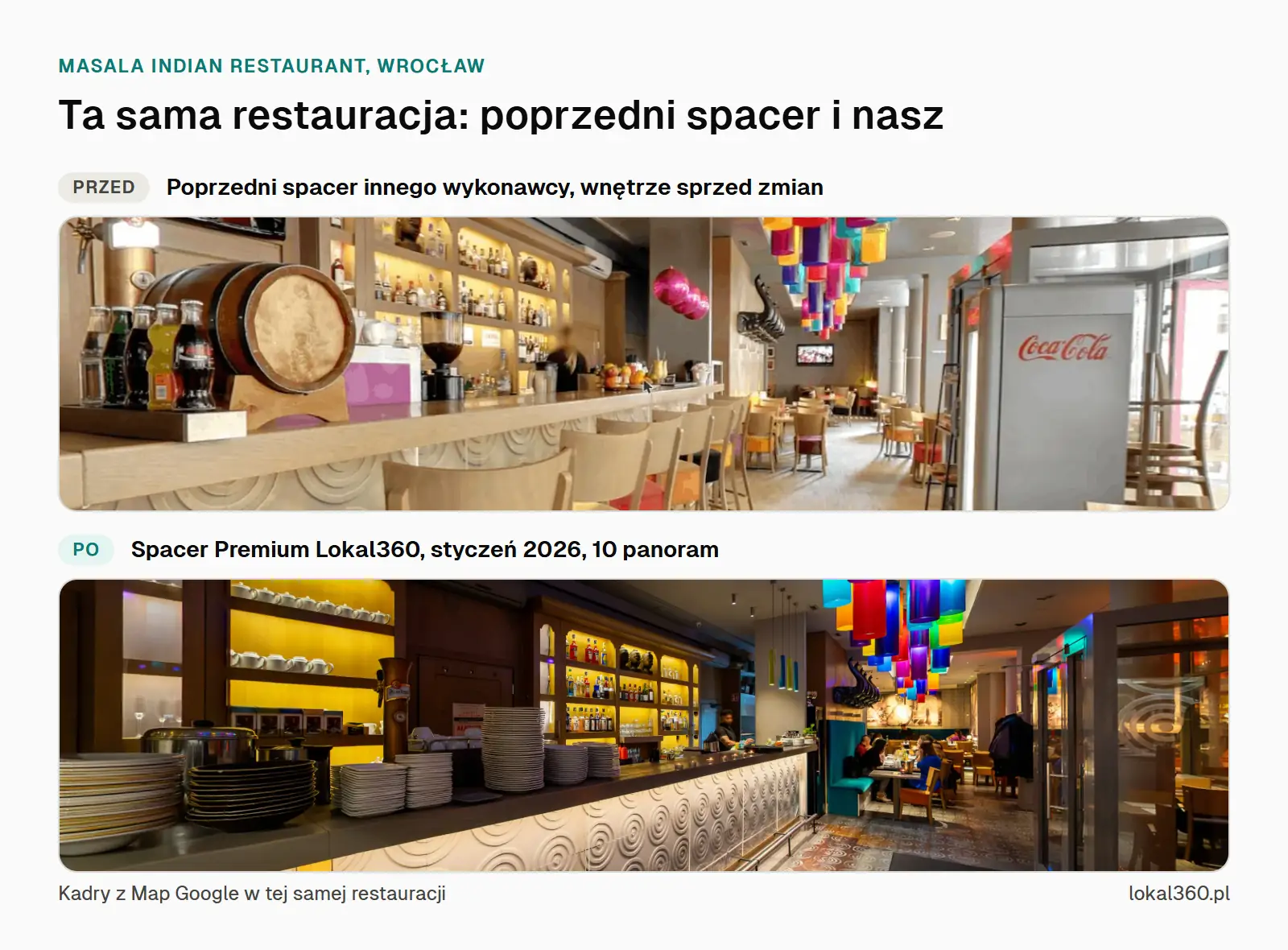 Porównanie kadrów z Map Google w restauracji Masala we Wrocławiu: poprzedni spacer innego wykonawcy i nowy Spacer Premium Lokal360 z 10 panoramami